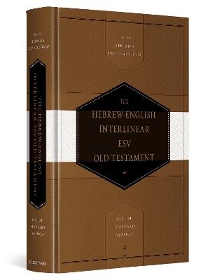 Hebrew-English Interlinear ESV Old Testament: Biblia Hebraica Stuttgartensia (BHS) and English Standard Version (ESV) (Hardcover) - cover