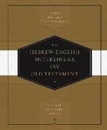 Hebrew-English Interlinear ESV Old Testament: Biblia Hebraica Stuttgartensia  and English Standard Version (ESV): Biblia Hebraica Stuttgartensia (BHS) and English Standard Version (ESV)