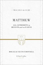 Matthew: All Authority in Heaven and on Earth