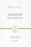 Galatians: Gospel-Rooted Living