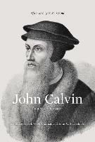 John Calvin: For a New Reformation (Afterword by R. C. Sproul) - cover