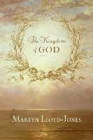 The Kingdom of God - Martyn Lloyd-Jones - cover