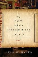 The ESV and the English Bible Legacy