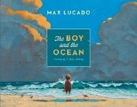 The Boy and the Ocean - Max Lucado - cover
