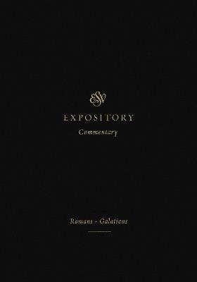 ESV Expository Commentary: Romans–Galatians (Volume 10) - cover