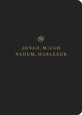 ESV Scripture Journal: Jonah, Micah, Nahum, and Habakkuk (Paperback) - cover