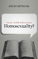 What Does the Bible Really Teach about Homosexuality? - Kevin DeYoung - cover