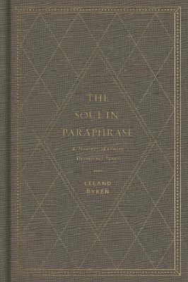 The Soul in Paraphrase - Leland Ryken - cover