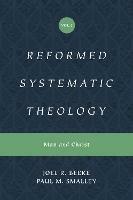 Reformed Systematic Theology, Volume 2: Man and Christ - Joel Beeke,Paul M. Smalley - cover