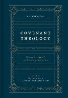 Covenant Theology: Biblical, Theological, and Historical Perspectives - cover