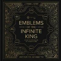 Emblems of the Infinite King: Enter the Knowledge of the Living God - J. Ryan Lister - cover