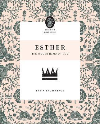 Esther: The Hidden Hand of God - Lydia Brownback - cover