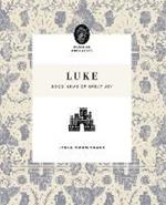 Luke: Good News of Great Joy