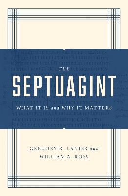 The Septuagint - Greg Lanier,William A. Ross - cover