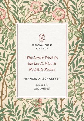 The Lord's Work in the Lord's Way and No Little People - Francis A. Schaeffer - cover