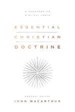 Essential Christian Doctrine: A Handbook on Biblical Truth