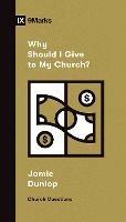 Why Should I Give to My Church? - Jamie Dunlop - cover