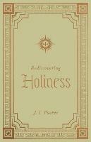 Rediscovering Holiness - J. I. Packer - cover