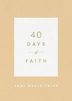 40 Days of Faith - Paul David Tripp - cover