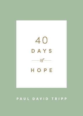 40 Days of Hope - Paul David Tripp - cover