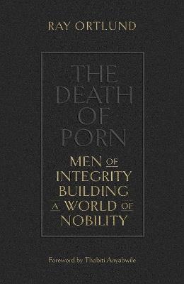 The Death of Porn - Ray Ortlund - cover