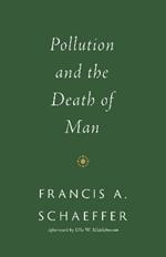 Pollution and the Death of Man