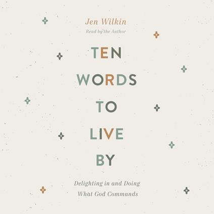 Ten Words to Live By