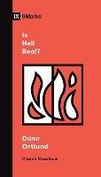 Is Hell Real? - Dane C. Ortlund - cover