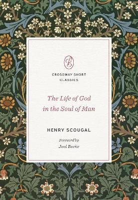 The Life of God in the Soul of Man - Henry Scougal - cover