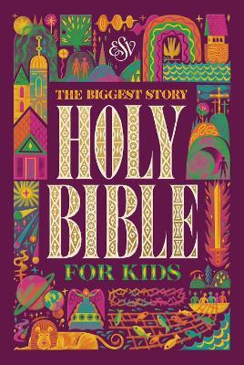 ESV The Biggest Story Holy Bible for Kids - cover