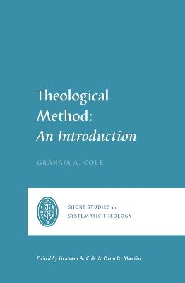 Theological Method: An Introduction - Graham A. Cole - cover