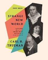 Strange New World Study Guide - Carl R. Trueman - cover