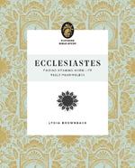 Ecclesiastes: Finding Meaning When Life Feels Meaningless