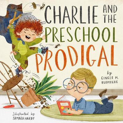 Charlie and the Preschool Prodigal - Ginger Blomberg - cover