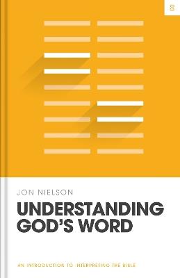 Understanding God's Word: An Introduction to Interpreting the Bible - Jon Nielson - cover