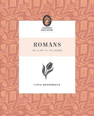 Romans: The Glory of the Gospel - Lydia Brownback - cover