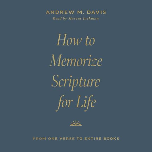How to Memorize Scripture for Life