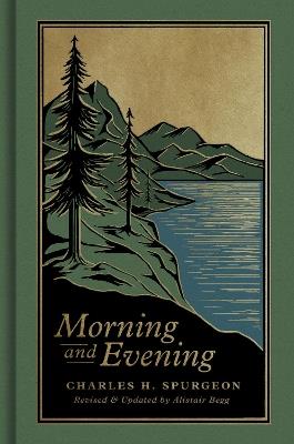 Morning and Evening: A New Edition of the Classic Devotional Based on The Holy Bible, English Standard Version - Charles H. Spurgeon - cover