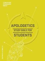 CSB Apologetics Study Bible for Students, Trade Paper
