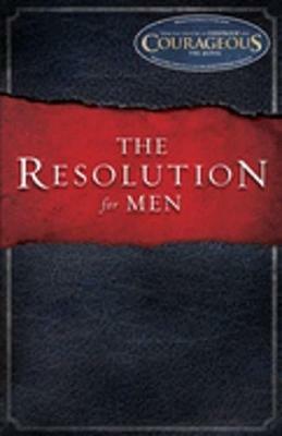 The Resolution for Men - Stephen Kendrick,Alex Kendrick,Randy Alcorn - cover