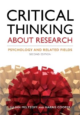 Critical Thinking About Research: Psychology and Related Fields - Harris Cooper,Julian Meltzoff - cover