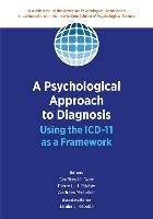 A Psychological Approach to Diagnosis: Using the ICD-11 as a Framework - cover