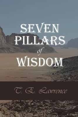 Seven Pillars of Wisdom - T E Lawrence - cover