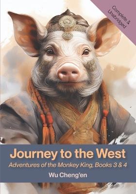 Journey to the West: Adventures of the Monkey King, Books 3 & 4 - Wu Cheng'en - cover