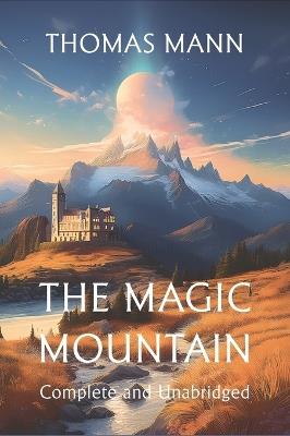 The Magic Mountain - Thomas Mann - cover