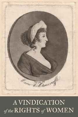 A Vindication of the Rights of Woman - Mary Wollstonecraft - cover