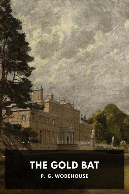 The Gold Bat - Wodehouse - ebook
