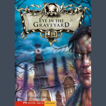 Eye in the Graveyard, The