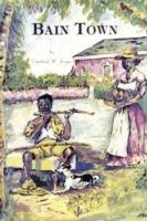 Bain Town - Dr. Cleveland W. Eneas - cover