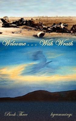 Welcome ... With Wrath: Book Three - kgcummings - cover